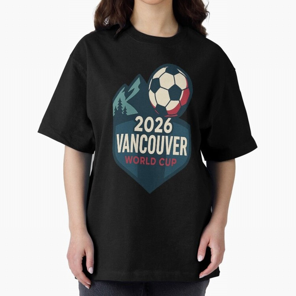 2026 Vancouver World Cup Design Oversized T-Shirt Bring a Champion Mindset to Global Football Passion for FIFA World Cup 2026, Featuring Messi, Neymar and Mbappe, Spain, Worldwide Fan Energy, Dramatic Goals, Stadium Lights and Championship