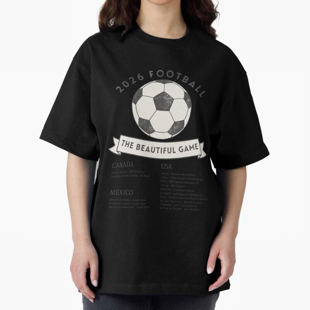 2026 Football Soccer Host Cities Beautiful Game Oversized T-Shirt Show Up for the Glory of FIFA World Cup 2026 USA Canada Mexico Spirit, Inspired by Portugal, Haaland, Retro Football Energy, Iconic Rivalries, Trophy Chase Drama and Stadium
