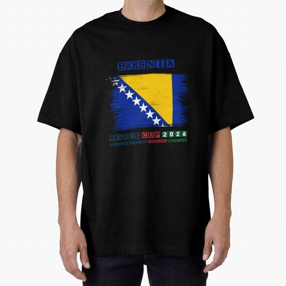 BOSNIA WORLD CUP 2026 Oversized T-Shirt Celebrate Every Goal in Match Day Hype around FIFA World Cup 2026 USA Canada Mexico, Messi, Neymar and Mbappe, Spain and Netherlands, Supporter Pride, Iconic Celebrations, Legendary Names and Global Match Day