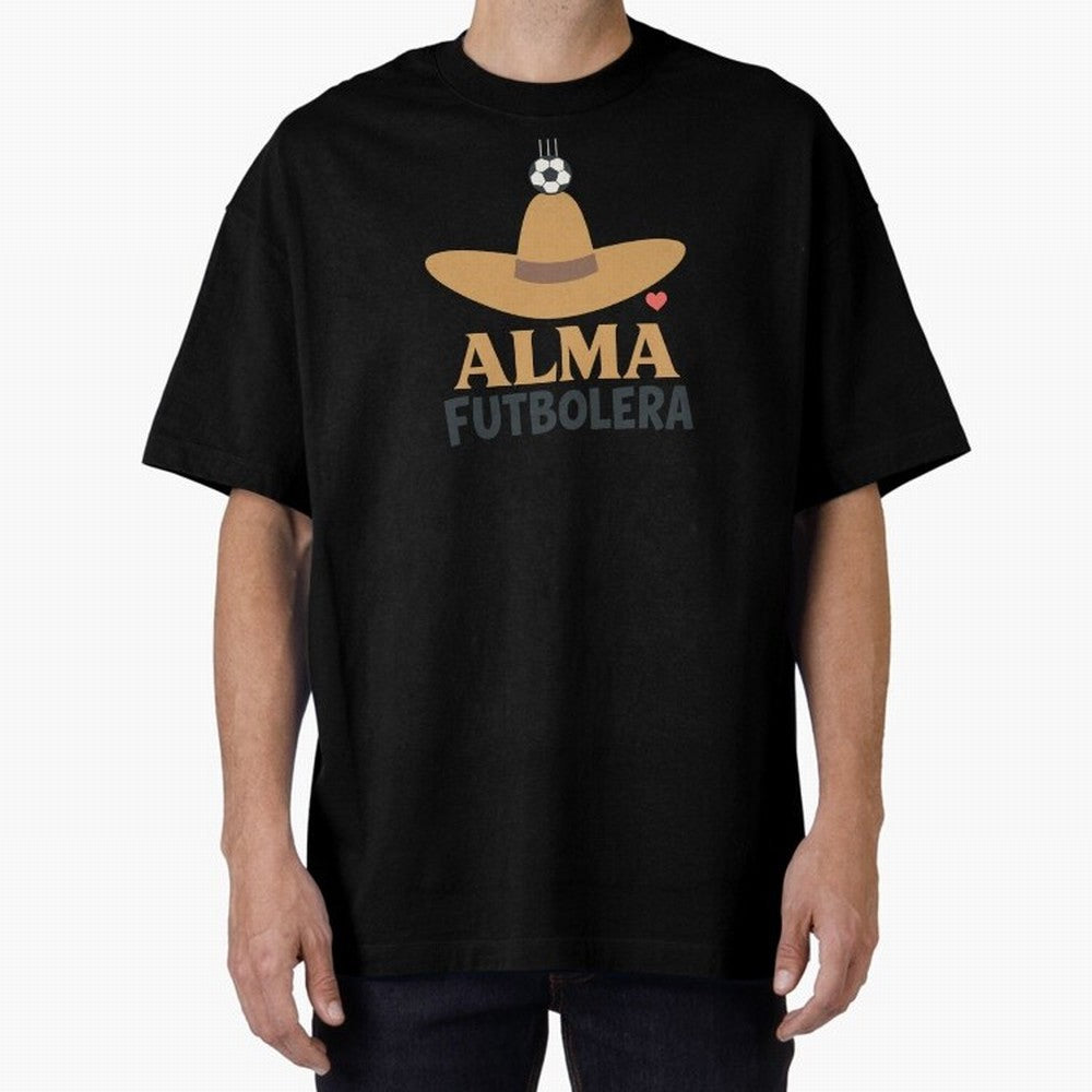 Alma Futbolera Oversized T-Shirt Join the Countdown to Match Day Hype around FIFA World Cup 2026, Haaland, Germany, Fan Favorite Moments, National Team Passion, Big Match Drama and Soccer History; Great for Watch Parties, Sports Bars, Family