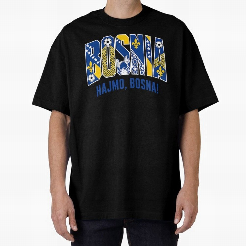 Bosnia Hajmo Bosna Football Soccer Fan Bosnian Supporter Flag Oversized T-Shirt Remember FIFA World Cup 2026 USA Canada Mexico Spirit, Filled with France and Portugal, Haaland, Classic Soccer Heritage, Championship Pressure, Fan Loyalty and